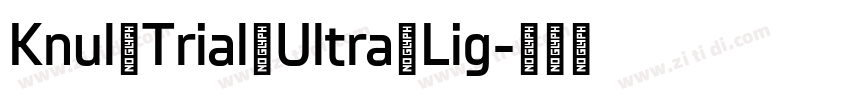 Knul Trial Ultra Lig字体转换